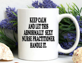 Funny Nurse Practitioner Nursing Student graduation grad gift, Abnormally sexy N - £15.18 GBP