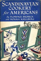 Scandinavian Cookery for Americans [Hardcover] Florence Brobeck and Monika Kjell - £11.49 GBP