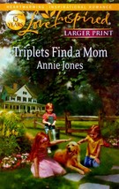 Triplets Find A Mom (Love Inspired Larger Print) by Annie Jones / 2012 Romance - $1.13