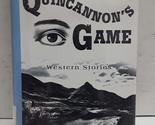 Quincannon&#39;s Game: A Western Quartet (Five Star First Edition Westerns) ... - $2.93