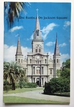 The Basilica On Jackson Square The History of the St Louis Cathedral 4th e. 1972 - £7.98 GBP