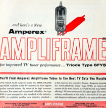 1960 Amperex Ampliframe Tube Advertisement Vintage Televison Electronics... - $19.99