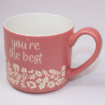 You&#39;re The Best Coffee Mug Pink Threshold Stoneware Tea Cup Flowers And ... - £8.97 GBP