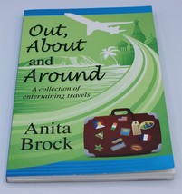 A Collection of Entertaining Travels by Anita Brock (2009, Trade Paperback) - £6.96 GBP