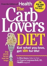 The Carb Lovers Diet - Eat what you love, get slim for life - Ellen Kunes - £5.08 GBP
