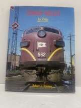 Lehigh Valley in Color Robert J Yanosey Trains Railroad - £17.90 GBP