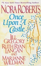 Once upon a Castle [Mass Market Paperback] Nora Roberts; Jill Gregory; Ruth Rya - £3.69 GBP