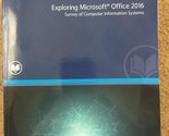 Exploring Microsoft Office 2016 Survey of Computer Information Systems R... - $11.75