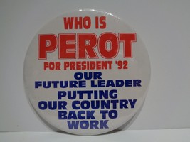 Ross Perot 1992 Independent presidential pin back Campaign Button 3 5/16&quot; - £6.99 GBP