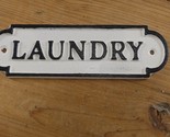 CAST IRON LAUNDRY Room Sign Style Cast Iron Door White &amp; Black **PAINT B... - $11.99