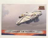 Star Wars Rebels Trading Card  #52 Under Tie Attacks - $1.97