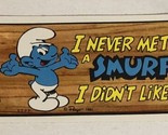 The Smurfs Trading Card 1982 #34 I Never Met A Smurf I Didn’t Like - £1.93 GBP
