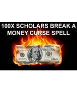 BREAK MONEY CURSE EXTREME 100x SCHOLARS WORKS CEREMONY MAGICK Cassia - $99.77