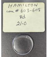 NOS Glass 21mm Round Watch Crystal for Hamilton Ladies Case #&#39;s 603 - 608 - $14.84