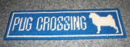 Handmade Needlepoint Pug Street Sign PUG CROSSING Dog Lover Gift Item Blue - £13.44 GBP