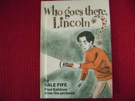 Weekly reader children's book club presents Who goes there, Lincoln? Fife, Dale - $2.29