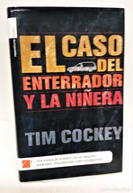 El Caso del Enterrador y la Ninera  Tim Cockey - £12.76 GBP