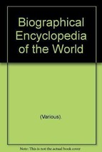 Biographical Encyclopedia of the World - £61.01 GBP