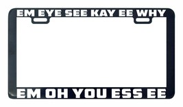 em Eye See Kay ee WHY em oh you ess ee funny humor license plate frame Mickey - £5.43 GBP