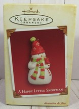 Hallmark Keepsake Christmas Ornament &quot;A Happy Little Snowman&quot; Boxed 2005. - $3.77