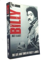 Matt Elliott Billy T : The Life and Times of Billy T James  1st Edition 1st Prin - £38.49 GBP