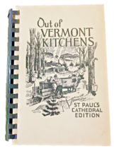 Cookbook Out of Vermont Kitchens St. Paul&#39;s Cathedral Burlington VT 1981 Book - £9.49 GBP