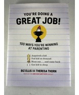 You Are Doing a Great Job : 100 Ways You&#39;re Winning at Parenting (Even I... - £7.10 GBP