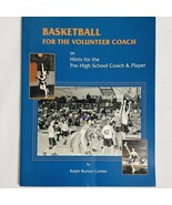Basketball For The Volunteer Coach By Ralph Burton Conlee w/ Personal Le... - $15.20