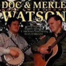 Doc &amp; Merle Watson Home Sweet Home - Cd - £18.17 GBP