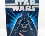 Star Wars, A Pop-Up Guide to the Galaxy - pop-up book - Reinhart (see pics) - $14.99