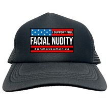 I SUPPORT FACIAL NUDITY FUNNY Trucker Cap Foam Baseball Cap Hat Mesh HF0164 - $15.83