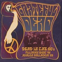 Grateful Dead - Dead In The 60&#39;s, Fillmore West &#39;66, Avalon Ballroom &#39;69, 3 x CD - £63.34 GBP