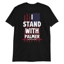 I Stand with Palmer Support Palmer Politic T-Shirt Black - £15.52 GBP+