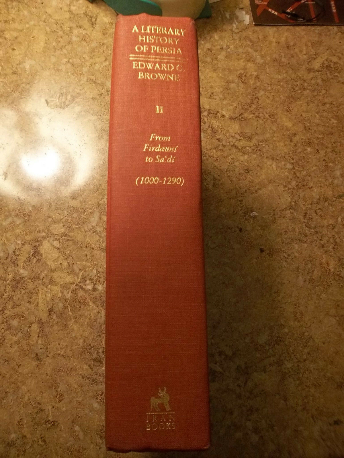 A Literary History of Persia: Volume Two: From Firdawsi to Sa&#39;Di  - $59.39