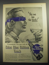 1956 Pabst Advertisement - Blue Ribbon Beer - This one has the touch - £14.55 GBP