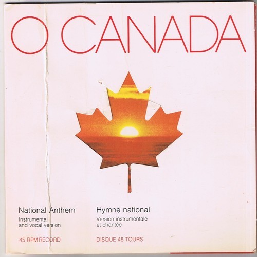Oh Canada National Anthem 45 rpm Instrumental &amp; Vocal Versions Creased C... - £3.71 GBP