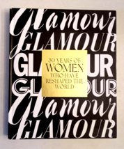 Glamour 30 Years of Women Who Have Reshaped the World Illustrated Hardco... - $13.81