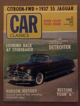 Car Classics Magazine August 1973 1951 Hudson Hornet Looking Back Studeb... - $236.99 MXN