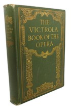 The Victrola Book Of The Opera 7th Edition 1st Printing - $85.44