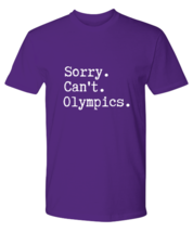 Olympics TShirt Sorry Can&#39;t Olympics, Tokyo Olympics Purple-P-Tee  - £16.55 GBP
