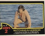 Jaws 2 Trading cards Card #39 Watching In Horror - $1.97