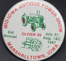 Antique Power Show 1987 Vintage Pin Button  Marshalltown Iowa Oliver 99 Tractor - £10.27 GBP