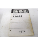 1974 Suzuki TS400 Parts Catalog. - $34.65