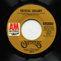 Carpenters - Goodbye To Love / Crystal Lullaby 45 rpm Vinyl 7&quot; Single 1367-S - $7.77