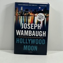 Hollywood Moon SIGNED by Joseph Wambaugh 2009 Hardcover 1ST/1ST - £32.45 GBP