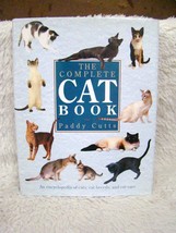 The Complete Cat Book (1992) Hardback Book by Paddy Cutts, Collectible Book - $5.99