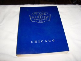 Vtg 1984 Clark and Barlow Hardware Catalog Chicago tools for trades 500 pages - £11.64 GBP