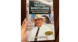 THE LAST ORIGINAL DISNEYLANDER By Bob Penfield *NEW, AUTOGRAPHED* - $56.99