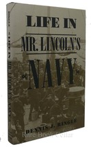 Dennis J. Ringle Life In Mr. Lincoln&#39;s Navy Book Club Edition 2nd Printing - £43.24 GBP