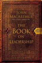 Book on Leadership by John MacArthur (2004, Hardcover) - $5.94